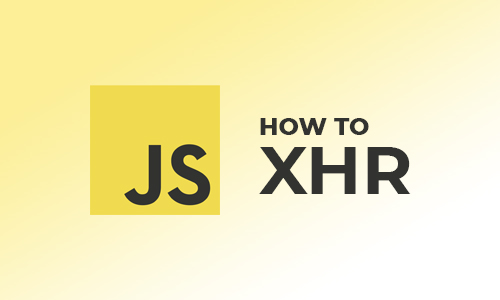 Intro to JavaScript XHR