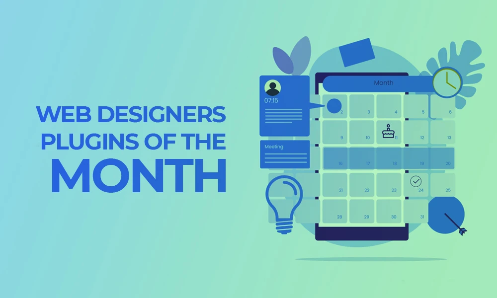 Web Designers 3 Plugins Of The Month